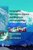 Geographic Information Science and Mountain Geomorphology (Springer Praxis Books / Geophysical Sciences)