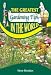 The Greatest Gardening Tips in the World (The Greatest Tips in the World)