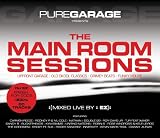 Pure Garage Presents The Main Room Sessions