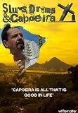 Slums, Drums and Capoeira