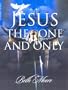 Jesus: The One and Only, Leader Guide