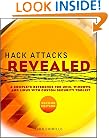 Hack Attacks Revealed: A Complete Reference for UNIX, Windows, and Linux with Custom Security Toolkit, Second Edition