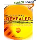 Click here to buy Hack Attacks Revealed: A Complete Reference for UNIX, Windows,... by  John Chirillo.