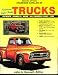 Trucks: Standard Catalog of American Light-Duty; Pickups, Panels, Vans, All Models 1896-1986