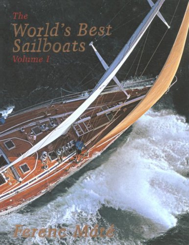 The World s Best Sailboats: A Survey