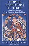Hidden Teachings of Tibet: An Explanation of the Terma Tradition of Tibetan Buddhism