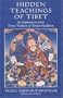 Hidden Teachings of Tibet: An Explanation of the Terma Tradition of Tibetan Buddhism