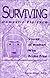 Surviving Domestic Violence: Voices of Women Who Broke Free