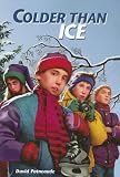 Colder Than Ice (Albert Whitman Prairie Paperback)
