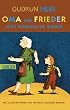 Oma und Frieder, Band 3: Oma und Frieder - Jetzt schreien sie wieder