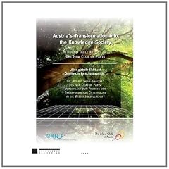 Austria's Transformation into the Knowledge Society: Eine globale Sicht auf �sterreichs Forschungspolitik