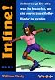 Inline!: Inline! zeigt Dir alles was Du brauchst, um ein souver�ner Roller-Blader zu werden