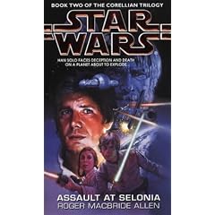 Assault at Selonia (Star Wars Corellian Trilogy)