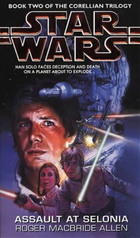 Assault at Selonia (Star Wars Corellian Trilogy)