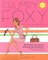 Frumpy to Foxy in 15 Minutes Flat: Style Advice for Every Woman