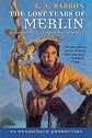 The Lost Years of Merlin
