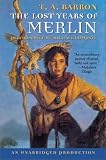 The Lost Years of Merlin