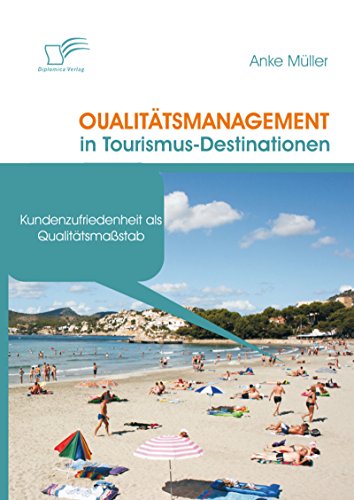 Qualitätsmanagement in Tourismus-Destinationen (German Edition)