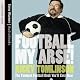 Football My Arse!: The Funniest Football Book You'll Ever Hear