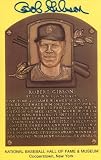 Bob Gibson Autographed/Hand Signed Baseball Hall of Fame Plaque Postcard