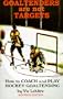 Goaltenders are Not Targets
