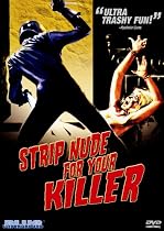 Strip Nude For Your Killer Movie Streaming.