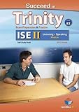 Succeed in Trinity : exam preparation & practice, ISE II CEFR B2. Listening & speaking module, student's book