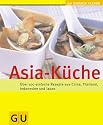Asia-K&uuml;che (GU einfach clever)