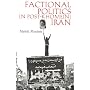Factional Politics in Post-Khomeini Iran (Modern Intellectual and Political History of the Middle East)