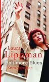 Baltimore Blues: A Tess Monaghan Novel (Tess Monaghan Mysteries (Hardcover))