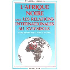 L'Afrique noire dans les relations internationales au XVIe si�cle