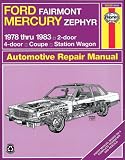 Haynes Ford Fairmont and Mercury Zephyr Manual No. 560: 1978-1983 (Haynes Manuals)