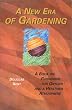 A New Era of Gardening