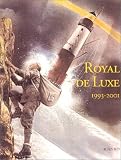 Royal de luxe, 1993-2001