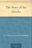 The Story of the Greeks The Story of the Greeks
