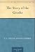 The Story of the Greeks