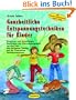 Ganzheitliche Entspannungstechniken f�r Kinder: Bewegungs- und Ruhe�bungen, Geschichten und Wahrnehmungsspiele aus dem Yoga, dem Autogenen Training und der Progressiven Muskelentspannung