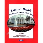 LAURA BUSH: The Report to the First Lady book cover