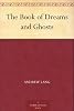 The Book of Dreams and Ghosts