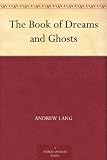 The Book of Dreams and Ghosts