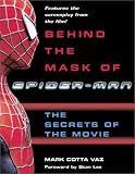 Behind the Mask of Spider-Man: The Secrets of the Movie