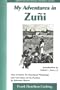 My Adventures in Zuni