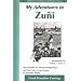 My Adventures in Zuni