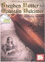 Mel Bay Stephen Foster for Mountain Dulcimer