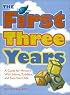 The First 3 Years: A Guide for Ministry With Infants, Toddlers, and Two-Year-Olds