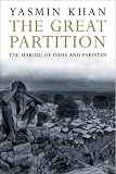 The Great Partition: The Making of India and Pakistan