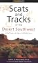 Scats and Tracks of the Desert Southwest (Scats and Tracks Series)