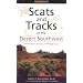 Scats and Tracks of the Desert Southwest (Scats and Tracks Series)