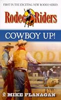 Rodeo Riders: Cowboy Up! (Rodeo Riders, 1)