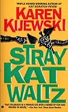 Stray Kat Waltz